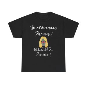 T-shirt « Je m&rsquo;appelle Pierre. B.L.O.N.D… Pierre ! » – Le Kyou le plus classe de la tribu 💇‍♂️🪓
